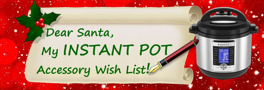 Image of scroll of parchment paper rolled with letter to Santa typed on it and an image of an Instant Pot and a pen to the right side with a red snowy background.